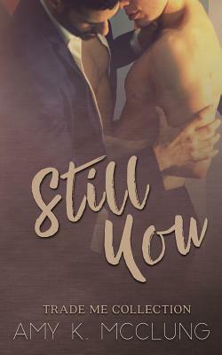 Still You by Amy K. McClung