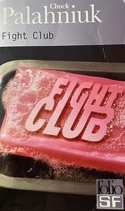 Fight club by Chuck Palahniuk