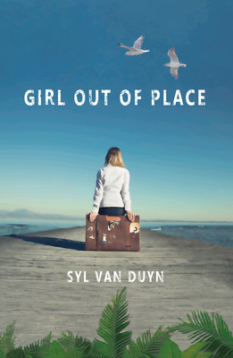 Girl Out of Place by Syl Van Duyn