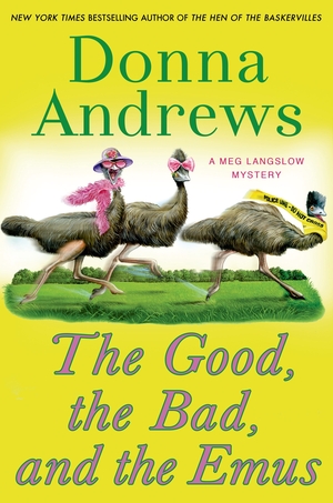 The Good, the Bad, and the Emus by Donna Andrews