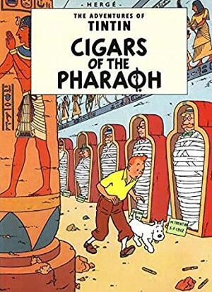 Tintin and the Cigars of the Pharaoh  by Hergé