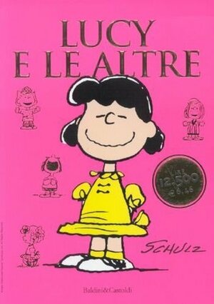 Lucy e le altre by Charles M. Schulz