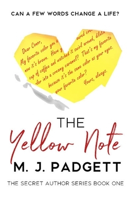 The Yellow Note by M.J. Padgett, M.J. Padgett