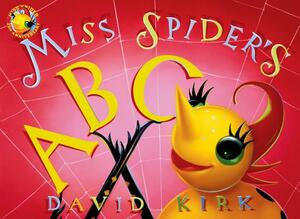 Miss Spider's ABC: 25th Anniversary Edition by David Kirk