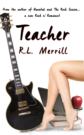 Teacher by R.L. Merrill