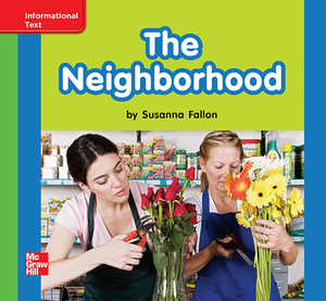 Reading Wonders Leveled Reader the Neighborhood: Beyond Unit 4 Week 1 Grade K by 