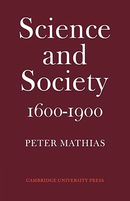 Science and Society 1600-1900 by Peter Mathias