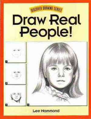 Draw Real People! by Lee Hammond