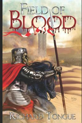 Field of Blood by Richard Tongue