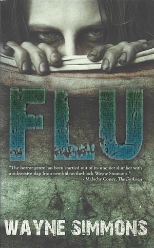 Flu by Wayne Simmons