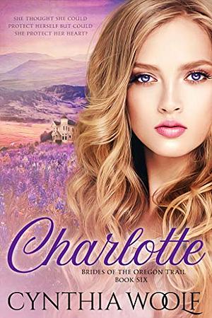 Charlotte by Cynthia Woolf