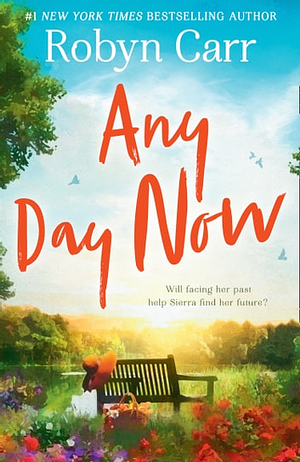 Any Day Now by Robyn Carr