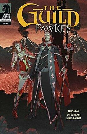 The Guild: Fawkes #6 by Felicia Day, Wil Wheaton