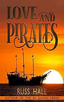 Love and Pirates by Russ Hall