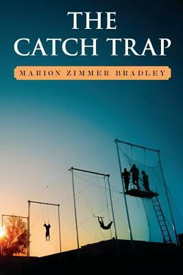 The Catch Trap by Marion Zimmer Bradley