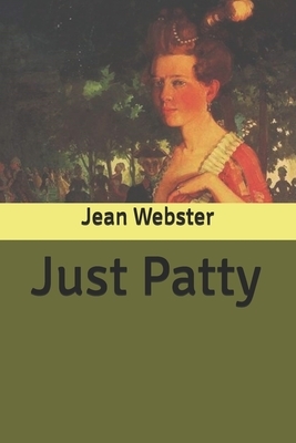 Just Patty by Jean Webster