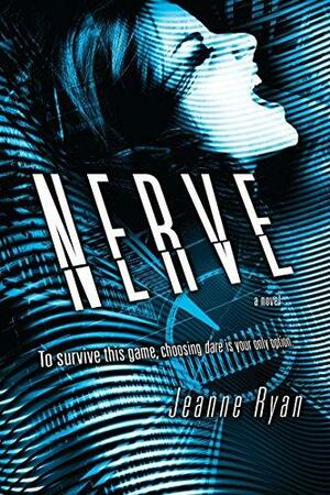 NERVE by Jeanne Ryan