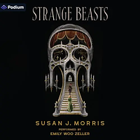 Strange Beasts by Susan J. Morris