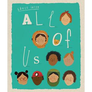 All of Us by Gökçe İrten