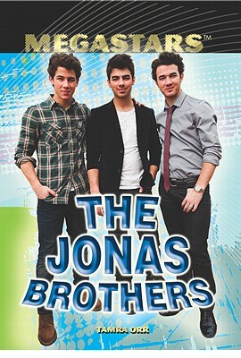 The Jonas Brothers by Tamra Orr