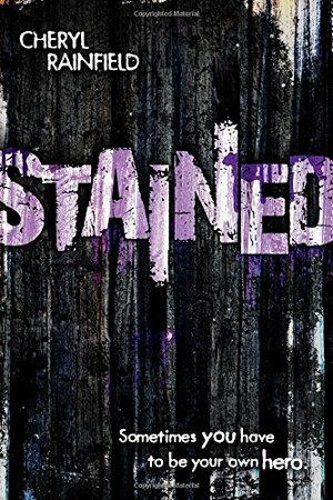 Stained by Cheryl Rainfield