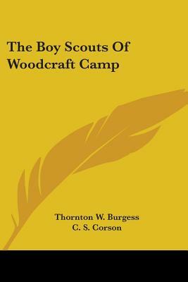 The Boy Scouts of Woodcraft Camp by Thornton W. Burgess