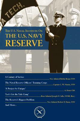 The U.S. Naval Institute on the U.S. Navy Reserve by Thomas J. Cutler