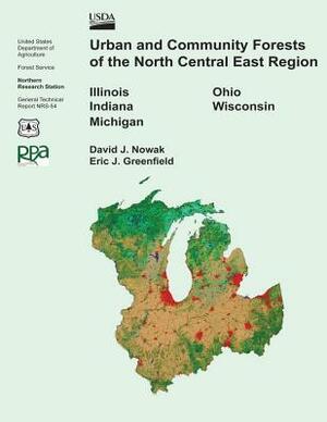 Urban and Community Forests of the North Central East Region by United States Department of Agriculture