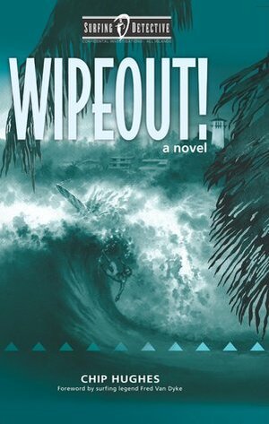 Wipeout! by Chip Hughes