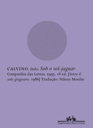 Sob o Sol-Jaguar by Italo Calvino, Nilson Moulin