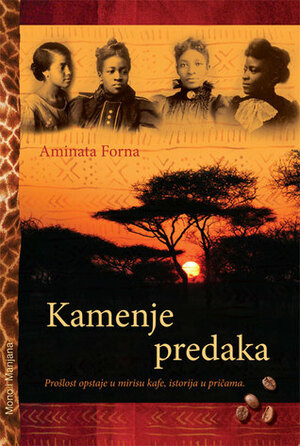 Kamenje predaka by Marija Stajić, Aminatta Forna