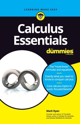 Calculus Essentials for Dummies by Mark Ryan