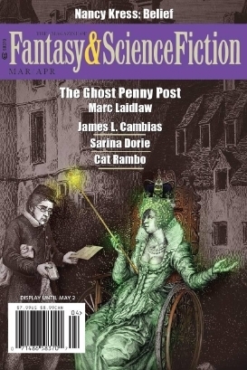 Magazine of Fantasy & Science Fiction, March/April 2016 (The Magazine of Fantasy & Science Fiction, #724) by John B. Murphy, Nancy Kress, Juliette Wade, James L. Cambias, Sarina Dorie, Chris DeVito, Marc Laidlaw, Sheila Finch, C.C. Finlay, N.J. Schrock, Cat Rambo, Justin Barbeau