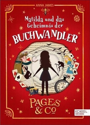 Matilda und das Geheimnis der Buchwandler by Anna James