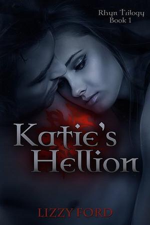 Katie's Hellion by Lizzy Ford