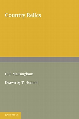 Country Relics by H.J. Massingham
