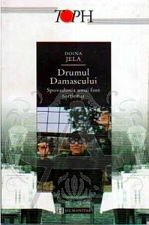 Drumul Damascului by Doina Jela