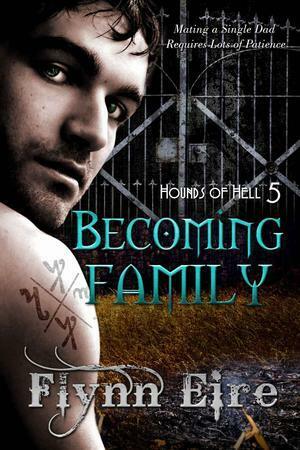 Becoming Family by Flynn Eire