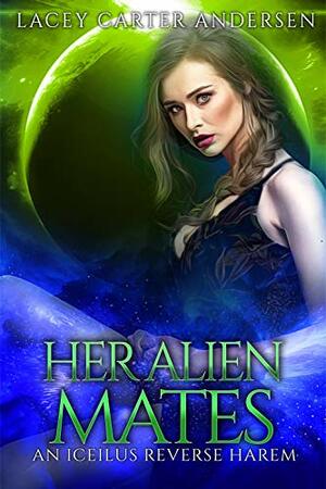 Her Alien Mates by Lacey Carter Andersen