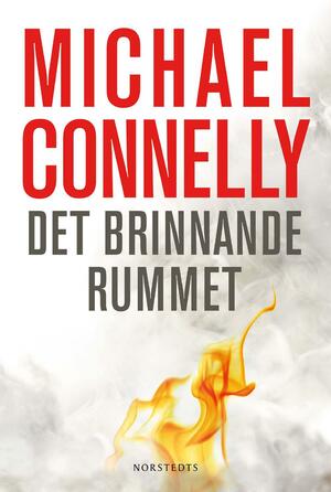 Det brinnande rummet by Michael Connelly