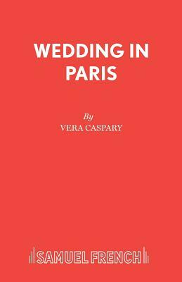 Wedding in Paris by Vera Caspary