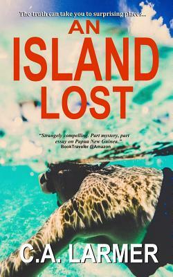 An Island Lost by C. a. Larmer