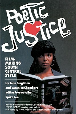 Poetic Justice: Filmmaking South Central Style by John Singleton