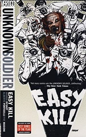 Unknown Soldier: Easy Kill by Pat Masioni, Alberto Ponticelli, Joshua Dysart