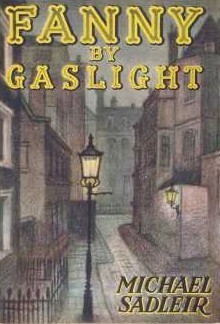 Fanny By Gaslight by Michael Sadleir