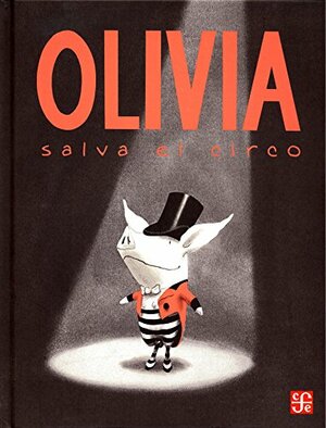 Olivia salva el circo by Ian Falconer