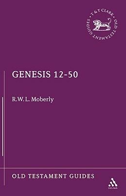 Genesis 12-50 by R. W. L. Moberly