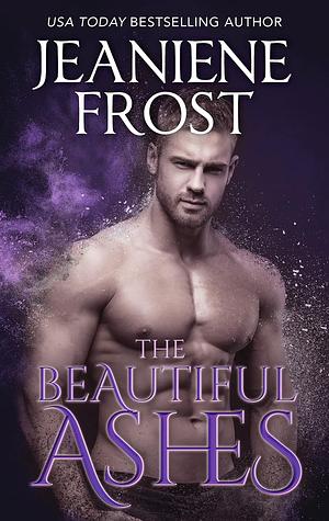 The Beautiful Ashes by Jeaniene Frost