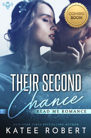 Their Second Chance by Katee Robert