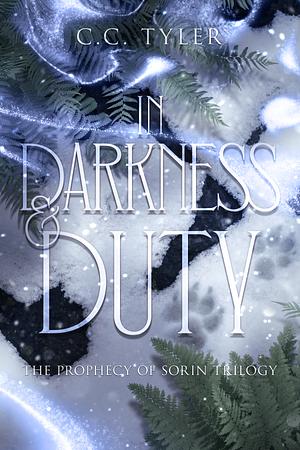 In Darkness & Duty by C.C. Tyler